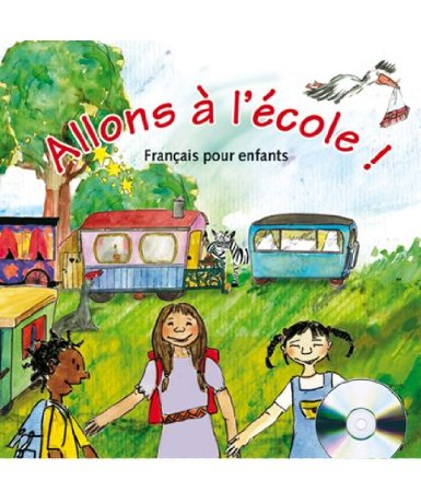 Allons à l'école ! : Français pour enfants (1CD audio)