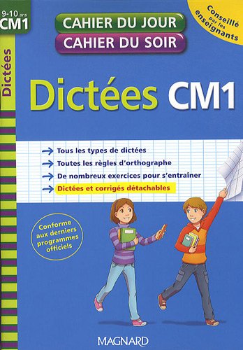 Dictées CM1 : 9-10 ans