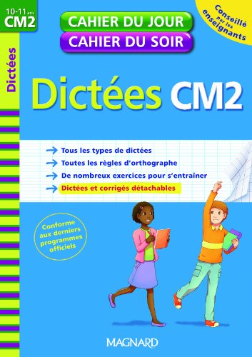 Dictées CM2 : 10-11 ans
