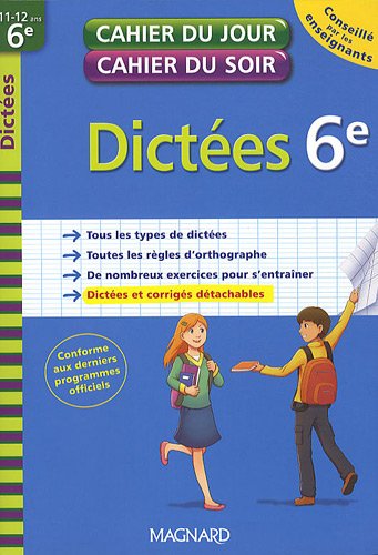 Dictées 6e : 11-12 ans