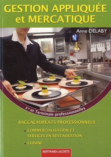 Gestion appliquée et mercatique 1e et Tle Bac pro commercialisation et services en restauration / cuisine