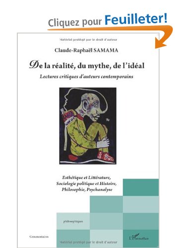 De la réalité, du mythe, de l'idéal