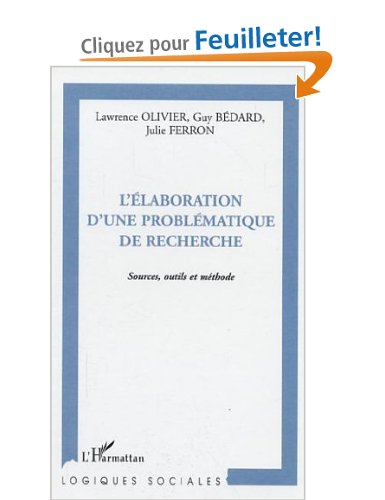 L'élaboration d'une problématique de recherche : Source, outils et méthode