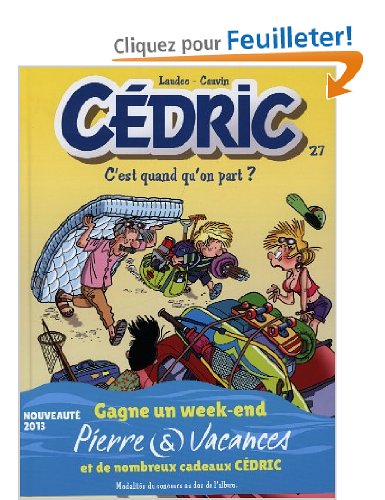Cédric - tome 27 - C'est quand qu'on part ?
