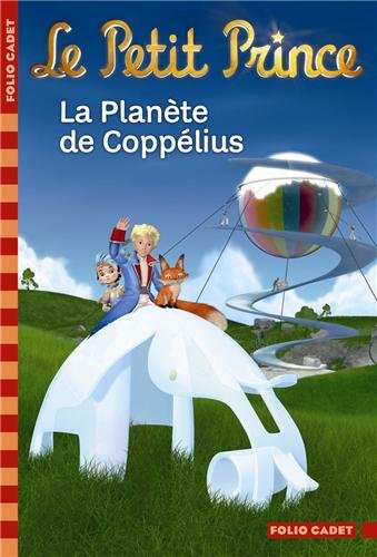 Le Petit Prince: La Planète de Coppélius