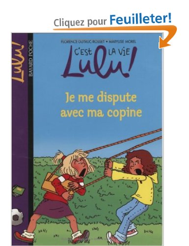 C'est la vie Lulu !, Tome 6 : Je me dispute avec ma copine 