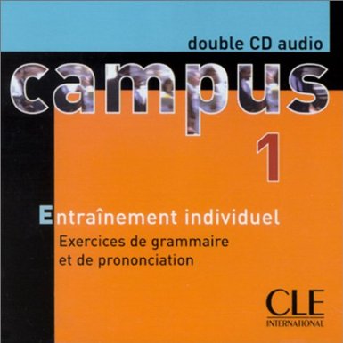 Campus 1 : Exercices de grammaire et de prononciation (coffret 2 CD) 
