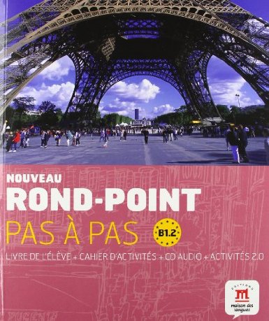 Nouveau rond-point pas à pas : Livre de l'élève B1.2 (1CD audio)