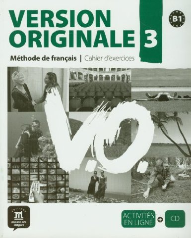 Version Originale 3 : Cahier d'exercices B1 (1CD audio)