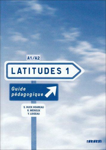 Latitudes 1 : Guide pédagogique