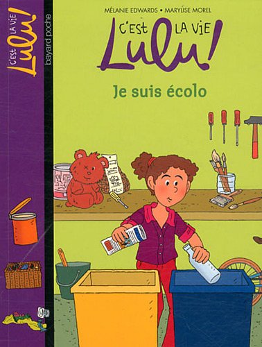 C'est la vie Lulu !, Tome 23 : Je suis écolo