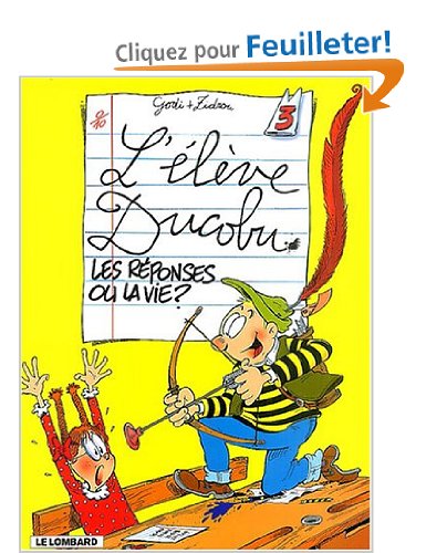 L'élève Ducobu, tome 3 : les réponses ou la vie
