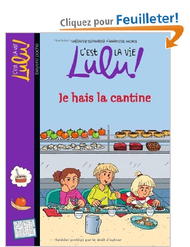 C'est la vie Lulu !, Tome 26 : Je hais la cantine