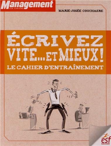 Ecrivez vite... et mieux ! : Le cahier d'entraînement
