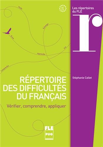 Répertoire des difficultés du français : Vérifier, comprendre, appliquer