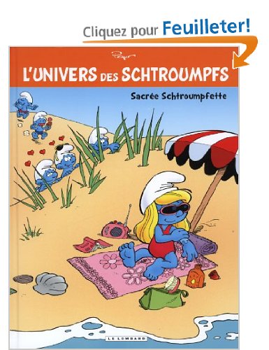 L'Univers des Schtroumpfs - tome 3 - Sacrée Schtroumpfette