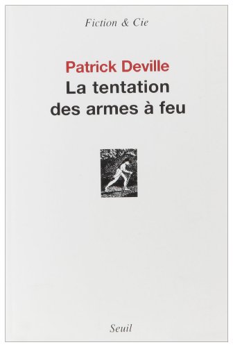 La tentation des armes à feu