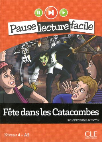 Fête dans les catacombes : Niveau 4 - A2 (1CD audio)