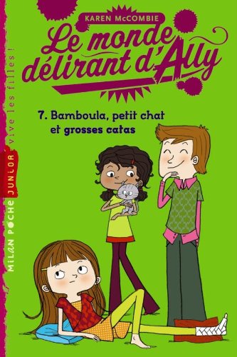 Le Monde d'Ally T.7 NE