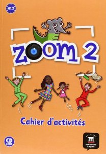 Zoom 2 A1.2 : Cahier d'activités (1CD audio) 