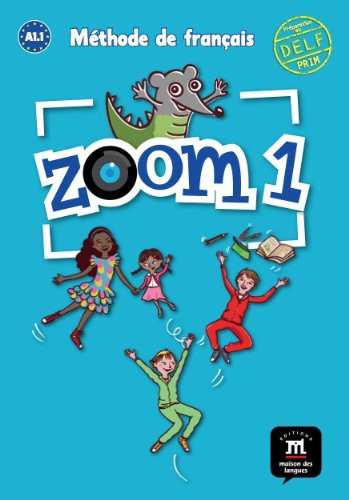 Zoom 1 : Livre de l'élève A1.1