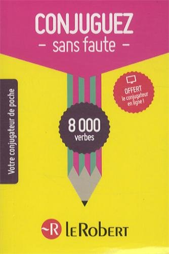 Conjuguez sans faute : 8000 verbes