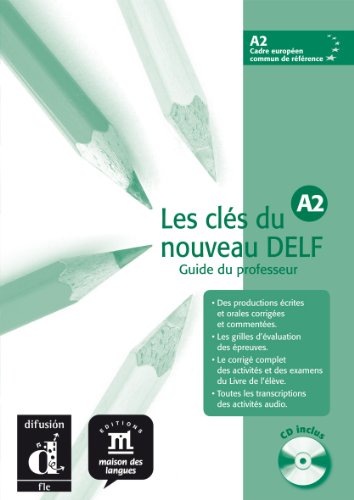 Les clés du nouveau DELF A2 : Guide pédagogique (1CD audio)