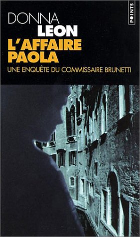 L'Affaire Paola : Une enquête du commissaire Brunetti