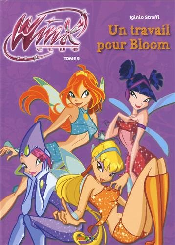 Winx Club, Tome 9 : Un travail pour Bloom