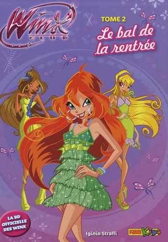 Winx Club, Tome 2 : Le bal de la rentrée