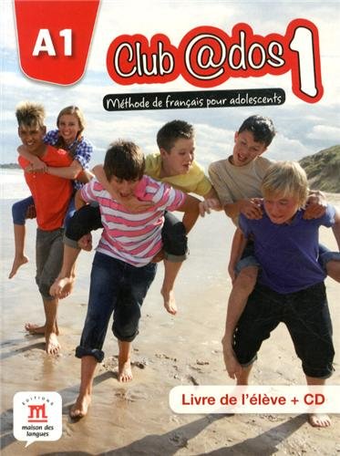 Club@dos 1 A1 : Méthode de français pour adolescents (1CD audio)