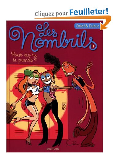 Les Nombrils - tome 1 - Pour qui tu te prends ?
