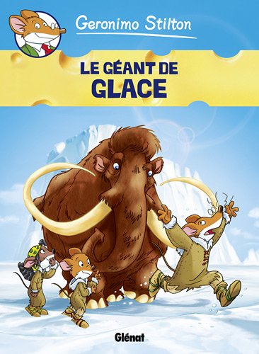 Geronimo Stilton, Tome 5 : Le géant de glace