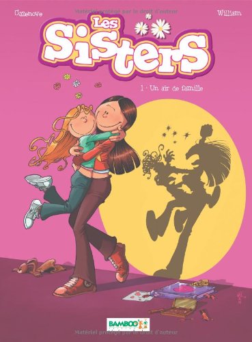 Les Sisters, Tome 1 : Un air de famille