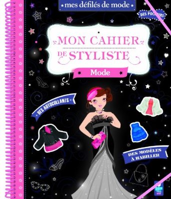 Mon cahier de stylisme - Spécial mode