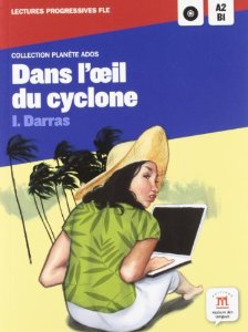 Dans l'oeil du cyclone : Lecture progressive A2-B1 (1CD audio)