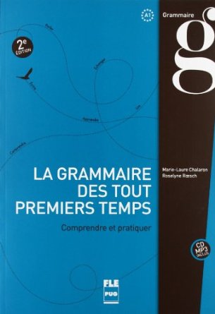 Grammaire des Tout Premiers Temps (la) - Deuxième Édition