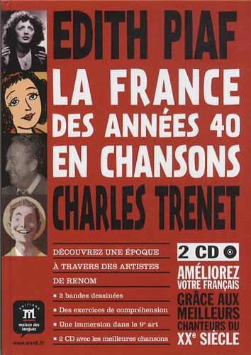 La France des années 40 en chansons : Edith Piaf, Charles Trenet (2CD audio)