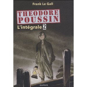Théodore Poussin - L'intégrale, Tome 2