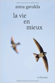 La Vie en mieux : Deux histoires