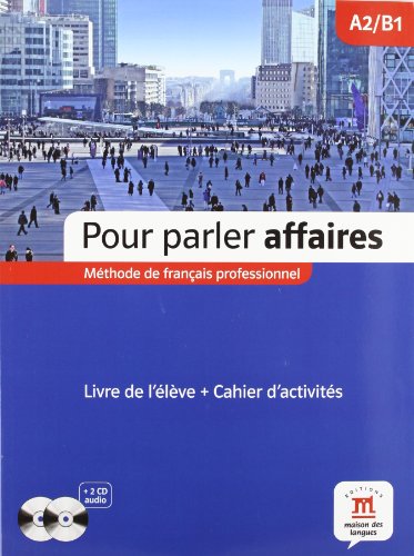 Pour parler affaires : méthode de français professionnel A2/B1 (2CD audio) 