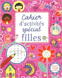 CAHIER ACTIVIT SPECIAL FILLES