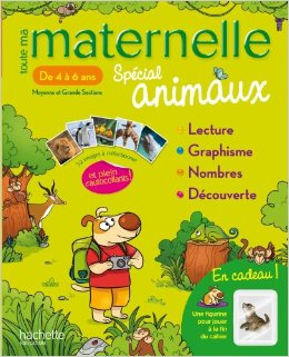 Toute ma maternelle - Spécial Animaux 4/6 ans