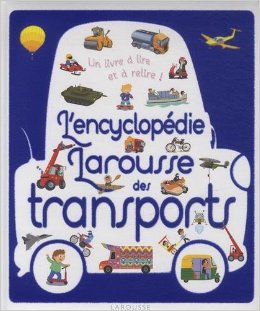 L'encyclopédie Larousse des transports