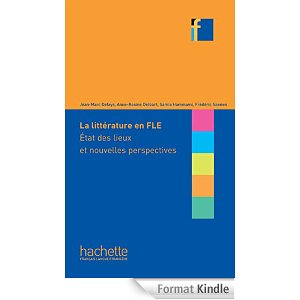 La Littérature en classe de FLE (Nouvelle Formule)