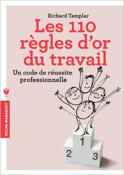 LES 100 REGLES D'OR DU TRAVAIL