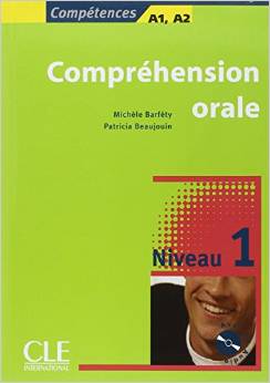 Compréhension orale : Niveau 1 (1CD audio) 