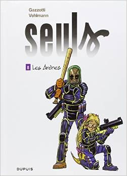 Seuls - tome 8 - Les Arènes