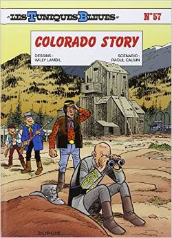Les Tuniques Bleues - tome 57 - Colorado Story