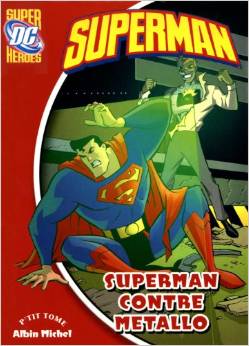 Superman : Superman contre Metallo